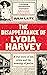 The Disappearance of Lydia Harvey: A true story of sex, crime and the meaning of justice