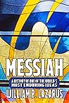 Messiah: A History of One of the World’s Most Enduring Ideas