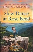 Slow Dance at Rose Bend