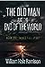 The Old Man and the End of ...