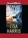 The Escape by Lisa          Harris