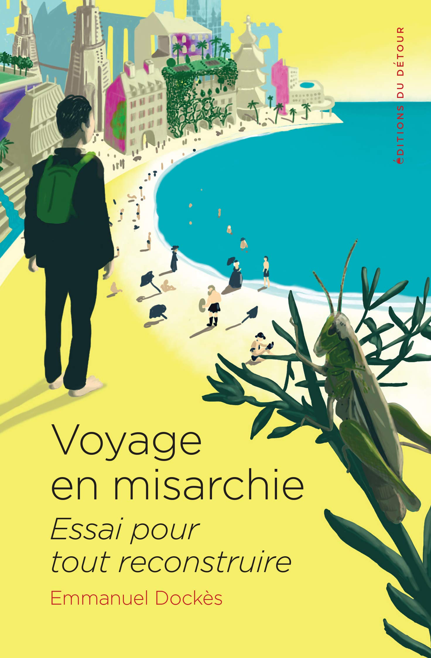 Voyage en misarchie: Essai pour tout reconstruire (ESSAIS) (French Edition)