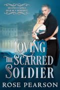 Loving the Scarred Soldier