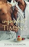 Imperfect Timing (Lovestruck Hearts, #1) Imperfect Timing (Lovestruck Hearts, #1)