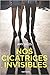 Nos cicatrices invisibles by Amy Giles