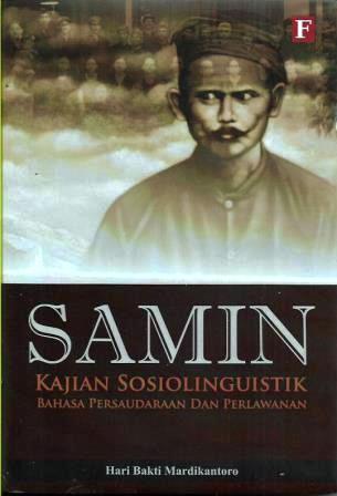 Samin - Kajian Sosiolinguistik Bahasa Persaudaraan dan Perlawanan