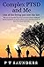 Complex PTSD and ME: Out of the frying pan into the fire (The P T Saunders Story)