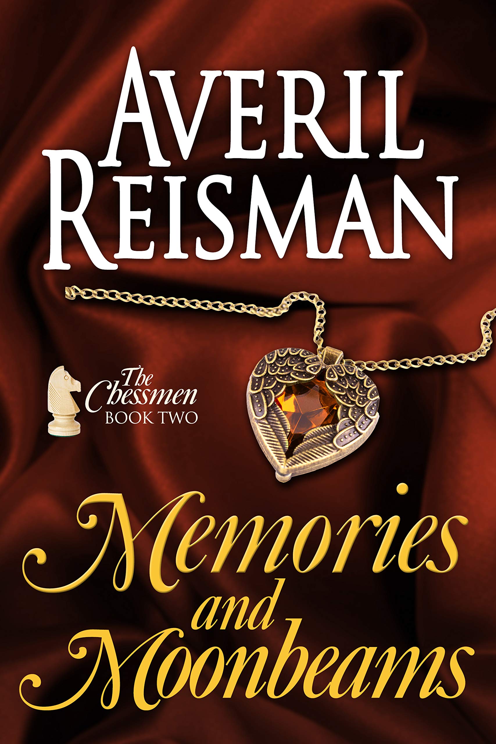 Memories and Moonbeams (The Chessmen, #4)