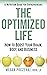 The Optimized Life: A Nutri...