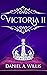 Victoria II by Daniel A. Willis