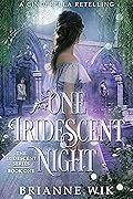 One Iridescent Night
