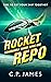 Rocket Repo (Reassembly, #1)