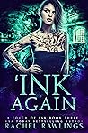 'Ink Again by Rachel Rawlings