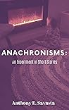 Anachronisms: An ...