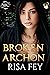 BROKEN ARCHON (Archon Rising Book Three)