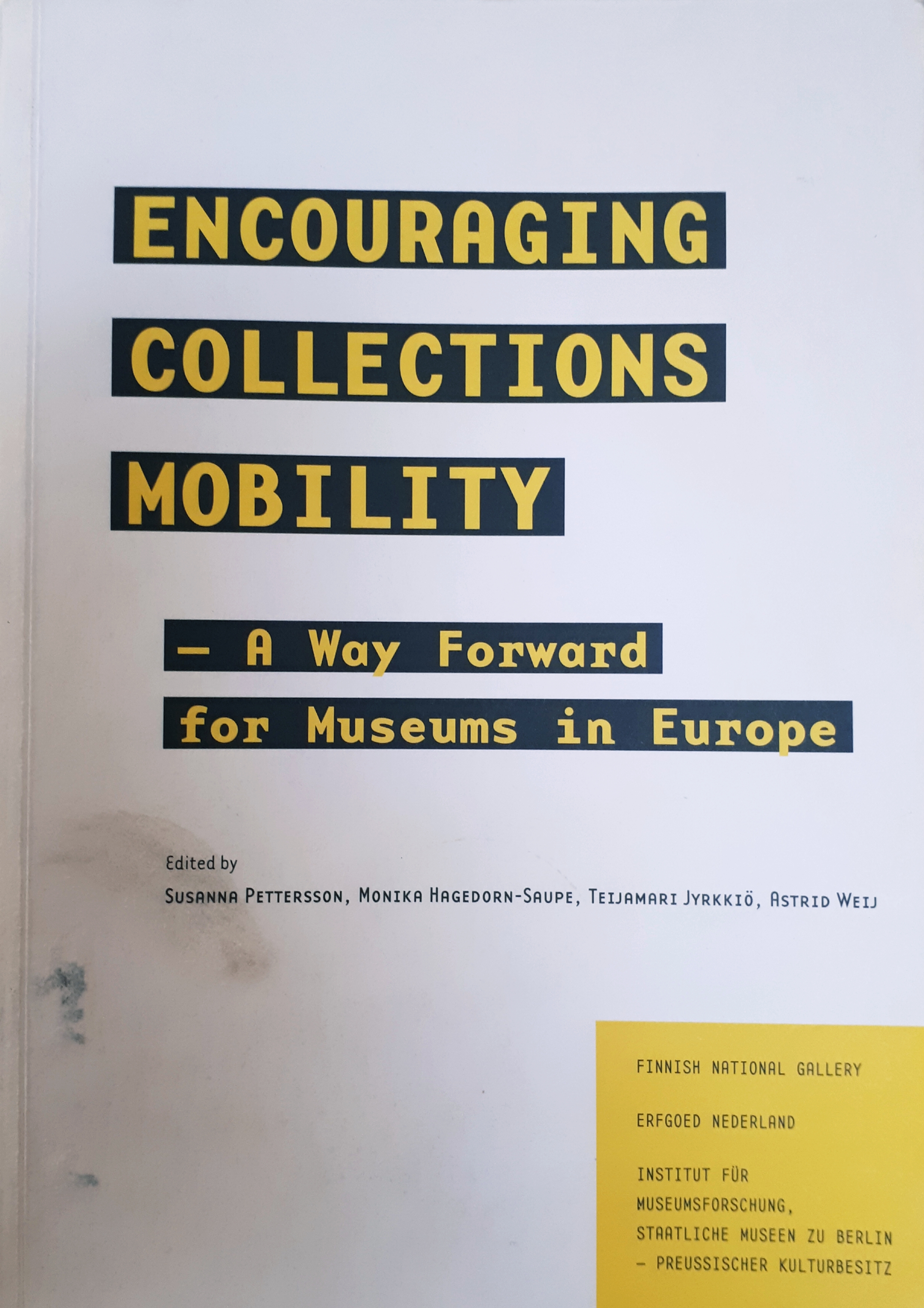 Encouraging collections mobility. A way forward for museums in Europe