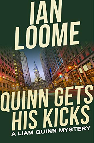 Quinn Gets His Kicks (Liam Quinn Mysteries #2)
