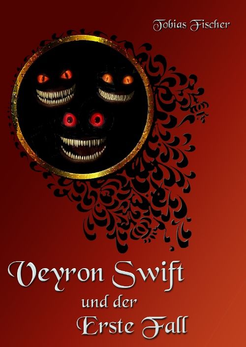 Veyron Swift und der Erste Fall (Veyron Swift Shorts, #5)