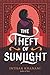 The Theft of Sunlight (Dauntless Path, #2)