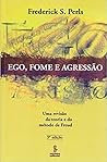Ego, Fome e Agressão