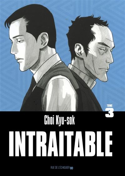 Intraitable - Tome 3