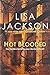 Hot Blooded by Lisa Jackson