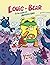 Louie and Bear in the Land of Anything Goes: A Graphic Novel