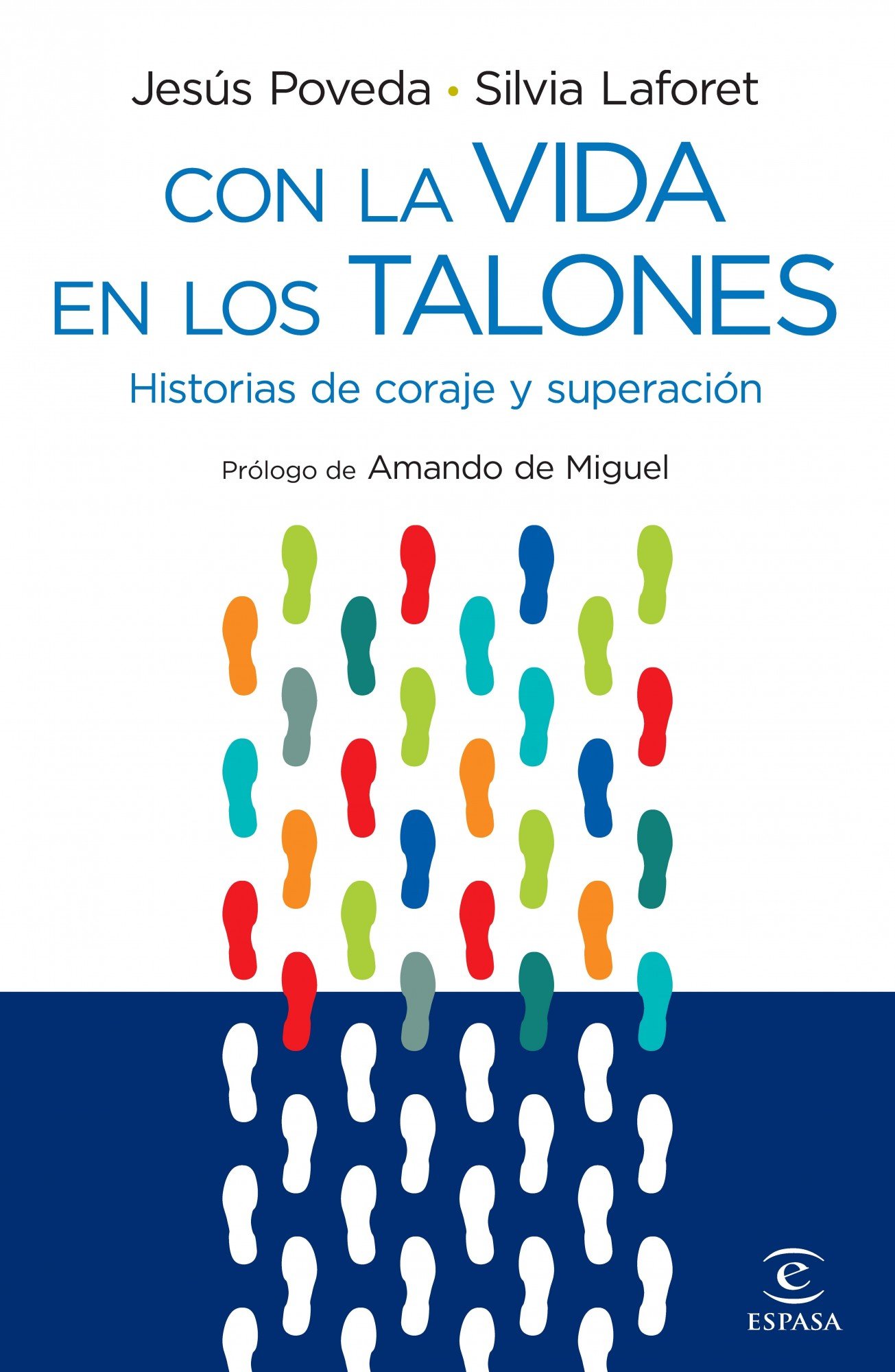 Con la vida en los talones: Nunca des nada por perdido (ESPASA FORUM) (Spanish Edition)