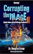 Corrupting the Image 2: Hybrids, Hades, and the Mt Hermon Connection