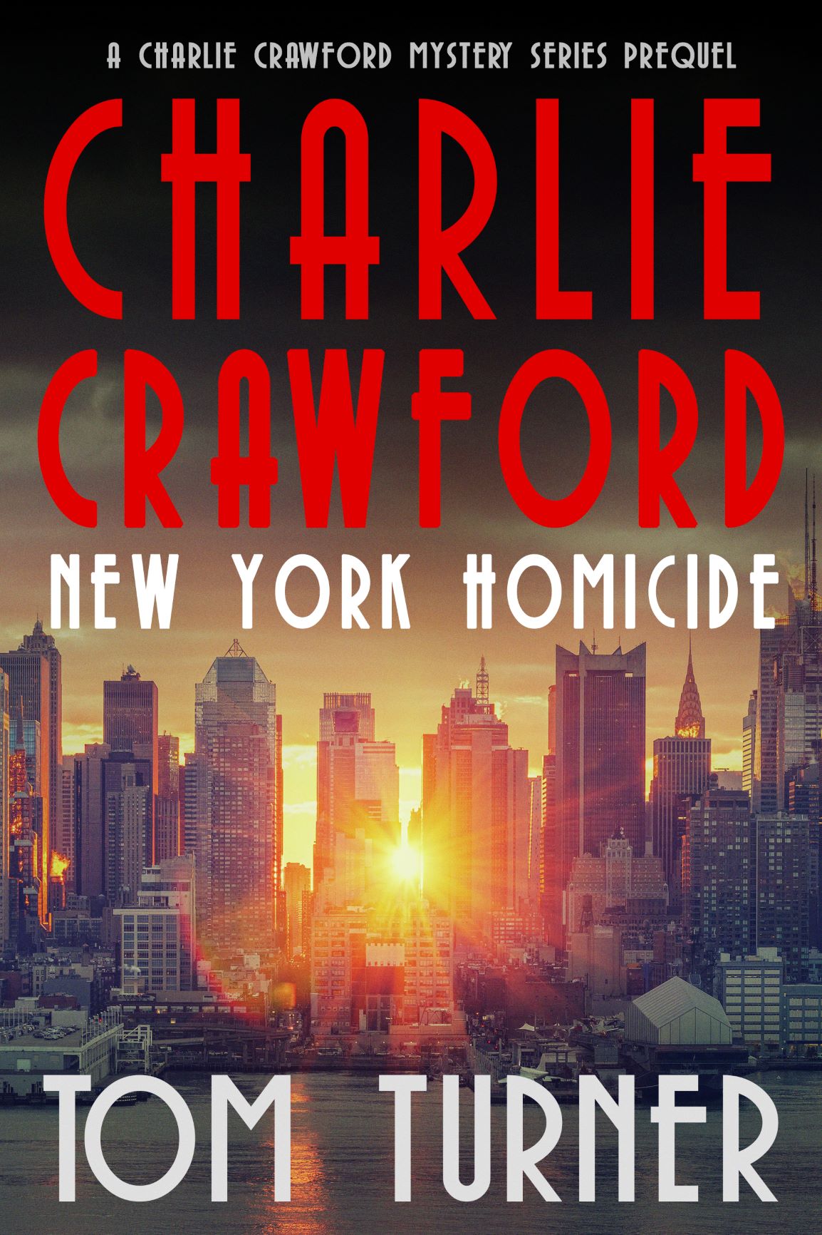 Charlie Crawford - New York Homicide (Kindle Edition)