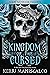 Kingdom of the Cursed by Kerri Maniscalco