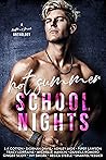 Hot Summer School Nights by Michelle Mankin