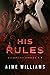 His Rules (Dominant Bosses #1)