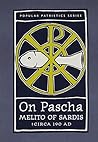 On Pascha by Melito of Sardis