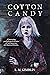 Cotton Candy by L.M. Kimblin