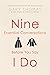Nine Essential Conversations before You Say I Do