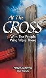 At the Cross: Wit...
