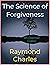 The Science of Forgiveness