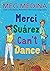 Merci Suárez Can't Dance