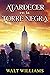 Atardecer en la Torre Negra  by Walt Williams