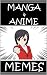 MANGA M£M£S: Hilarious Japa...