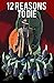 Twelve Reasons To Die Vol. 1