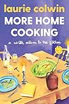 Book cover for More Home Cooking: A Writer Returns to the Kitchen