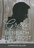 Grace Beneath the Frost
