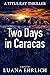 Two Days in Caracas by Luana Ehrlich