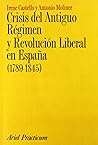 Crisis del Antiguo Régimen y Revolución Liberal en España