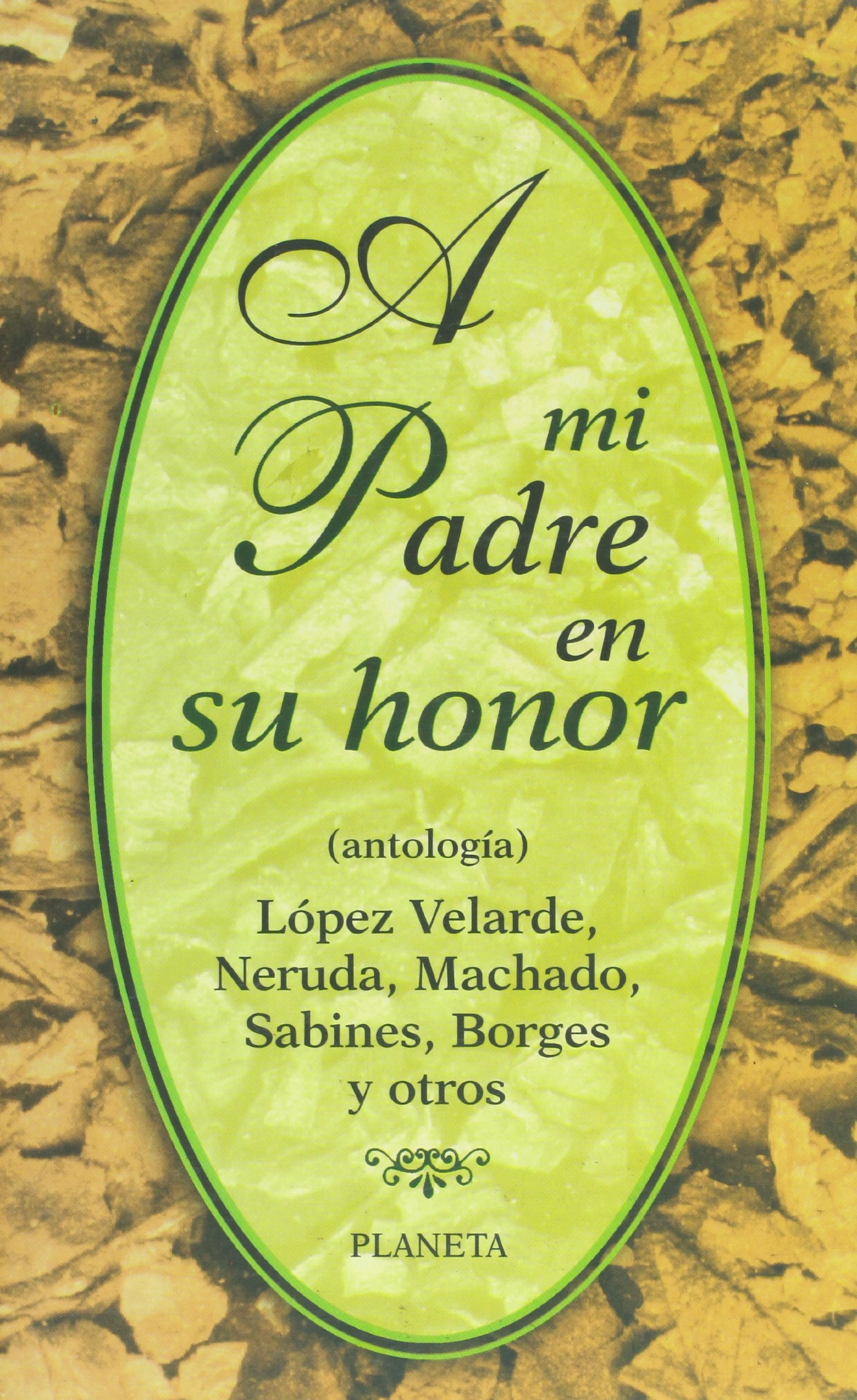 A mi Padre en su honor