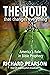 THE HOUR That Changes Everything by Richard Pearson