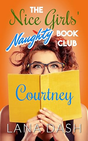 Courtney (The Nice Girls' Naughty Book Club, #4)