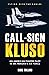 Call-Sign KLUSO: An America...